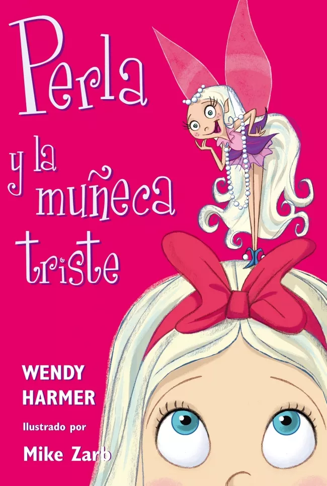 Portada del Libro Perla Y La Muñeca Triste de Wendy Harmer - 9788448821449