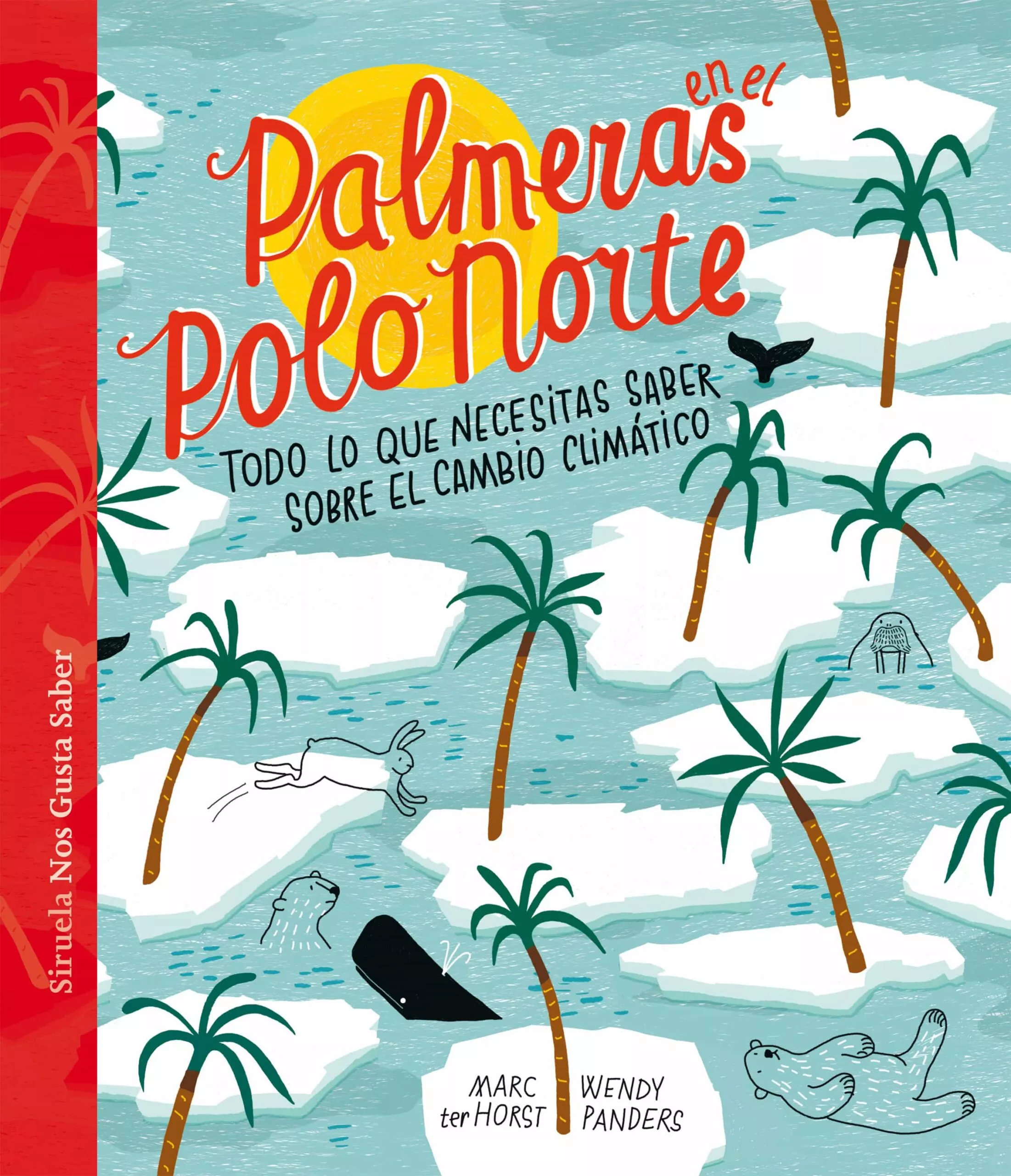 Portada del Libro Palmeras En El Polo Norte de Wendy Panders - 9788417860936