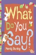 Portada del Libro What Do You Say? de - 9780007146048