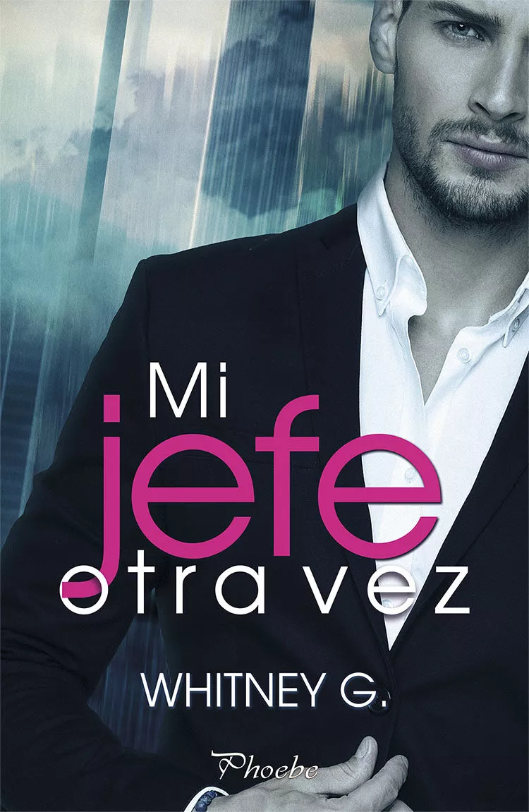 Portada del Libro Mi Jefe Otra Vez de Whitney G. - 9788417683191