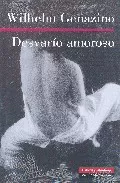 Portada del Libro Desvario Amoroso de Wilhelm Genazino - 9788481095845