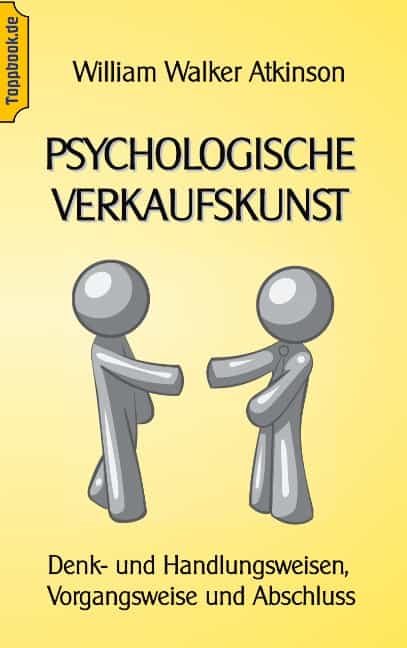 Portada del Libro Psychologische Verkaufskunst de Wilhelm Walker Atkinson - 9783750452657