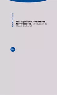 Portada del Libro Fronteras Territoriales de Will Kymlicka - 9788481647860