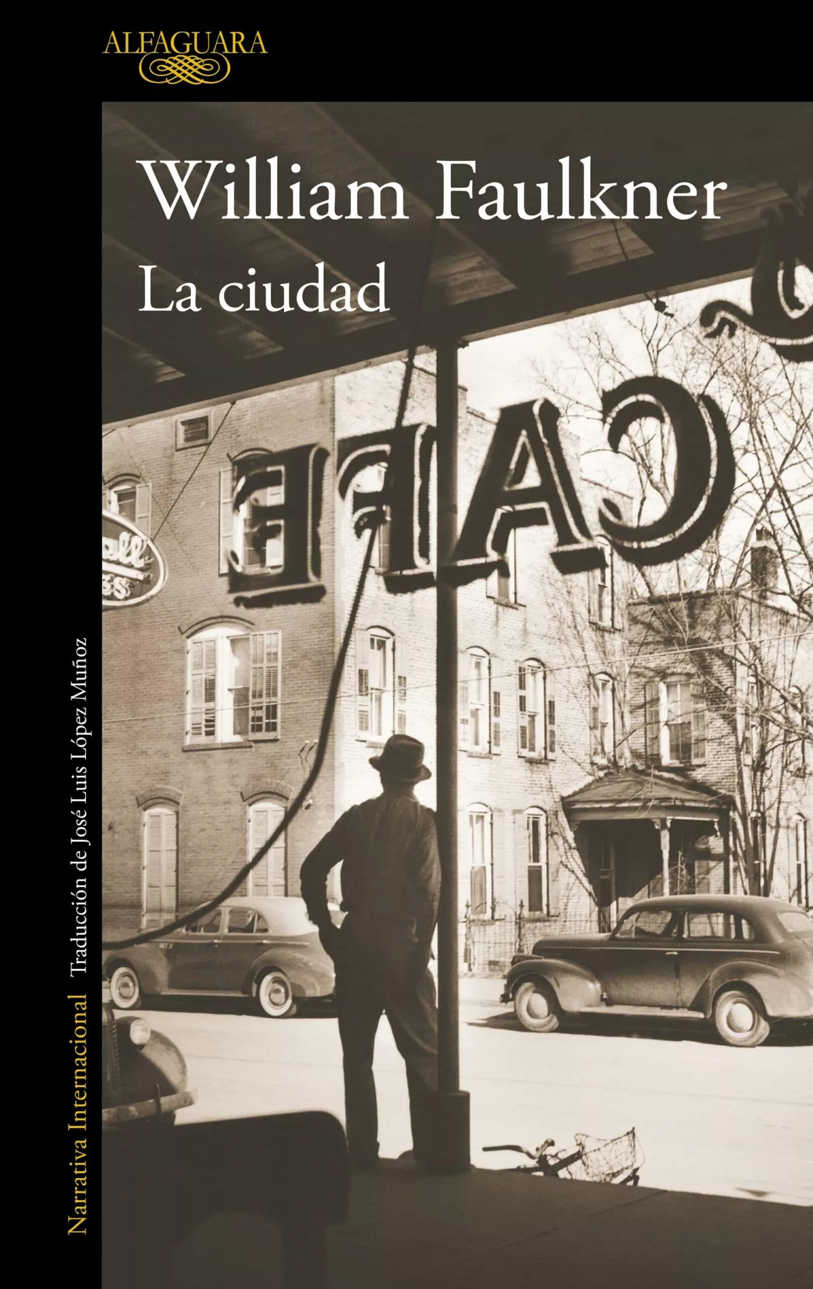 Portada del Libro La Ciudad de William Faulkner - 9788420470146