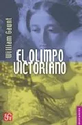 Portada del Libro El Olimpo Victoriano de William Gaunt - 9789681673352