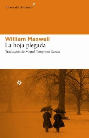 Portada del Libro La Hoja Plegada de William Maxwell - 9788493544867