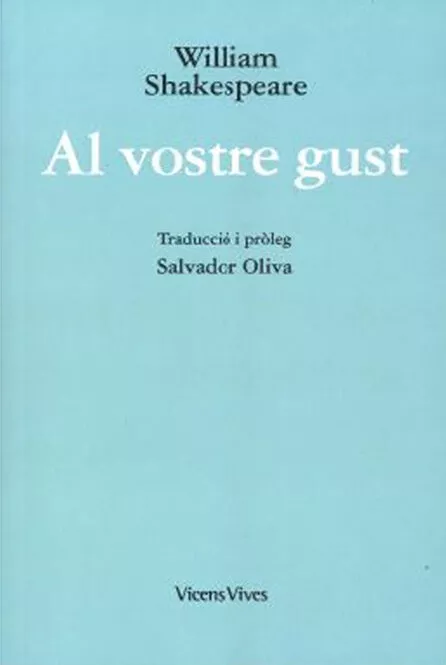 Portada del Libro Al Vostre Gust de William Shakespeare - 9788468267715