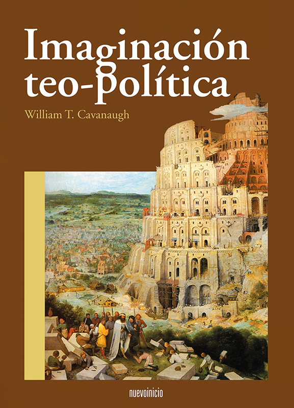 Portada del Libro Imagicacion Teo-Politica de William T. Cavanaugh - 9788493476045
