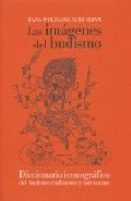 Portada del Libro Las Imagenes Del Budismo de Wolfgang Schumann - 9788496258723