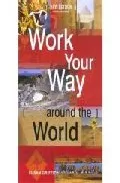 Portada del Libro Work Your Way Around The World de - 9781854583291