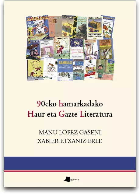 Portada del Libro 90Eko Hamarkadako Haur Eta Gazte Literatura de Xabier Etxaniz Erle - 9788476814345