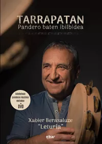 Portada del Libro Tarrapatan. Pandero Baten Ibilaldia (Lib+Dvd) de Xabier "Leturia" Berasaluze - 9788490279380
