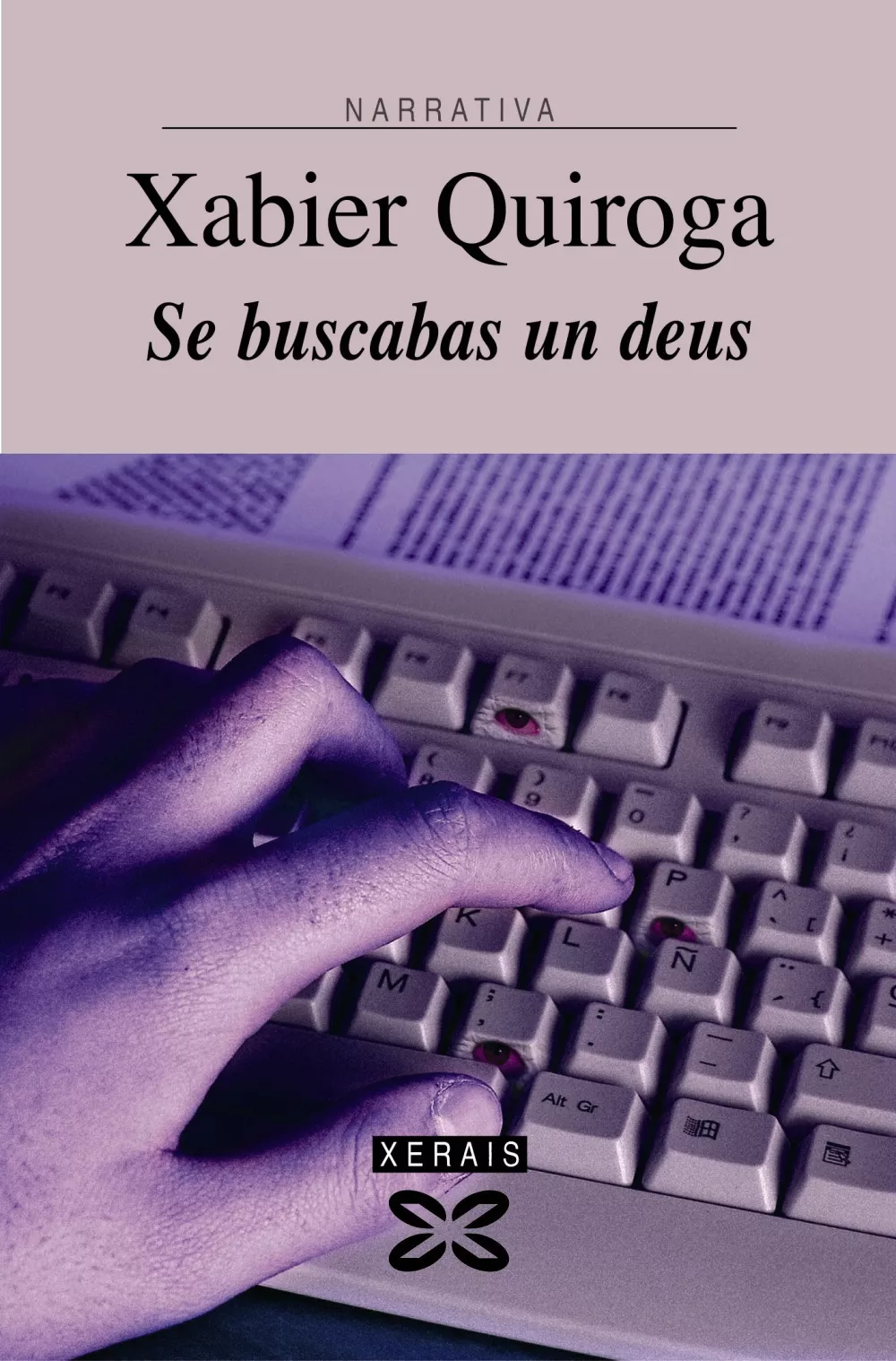 Portada del Libro Se Buscas Un Deus de Xabier Quiroga - 9788497824569