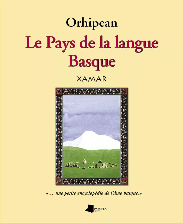 Portada del Libro Orhipean: Le Pays De La Langue Basque de Xamar - 9788476814765