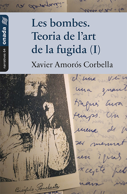 Portada del Libro Les Bombes. Teoria De Lart De La Fugida (I) de Xavier Amoros Corbella - 9788417638580