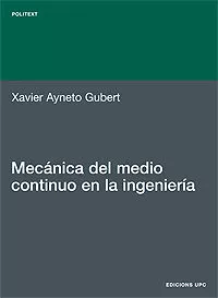 Portada del Libro Mecanica Del Medio Continuo En La Ingenieria de Xavier Ayneto - 9788483018767