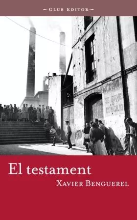 Portada del Libro El Testament de Xavier Benguerel - 9788473291088