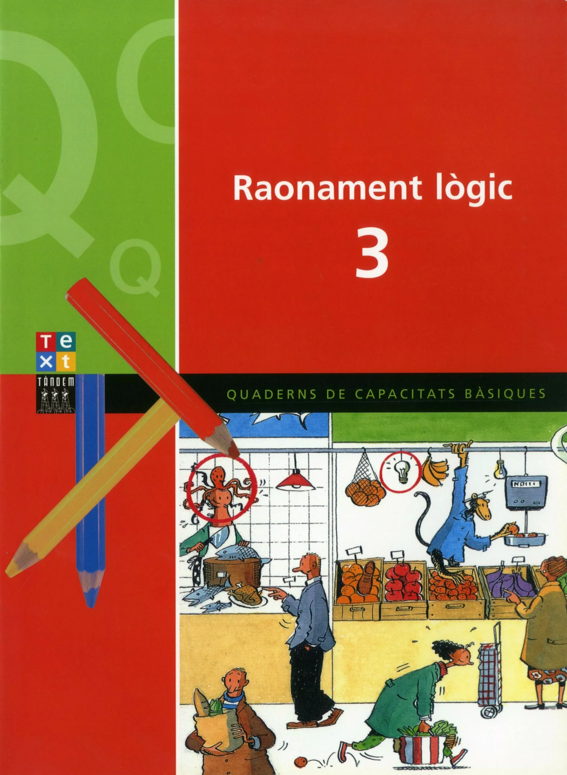 Portada del Libro Raonament Logic 3 (Quaderns De Capacitats Basiques) de Xavier Blanch - 9788481314458