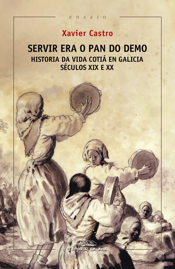 Portada del Libro Servir Era O Pan Do Demo de Xavier Castro - 9788491514268