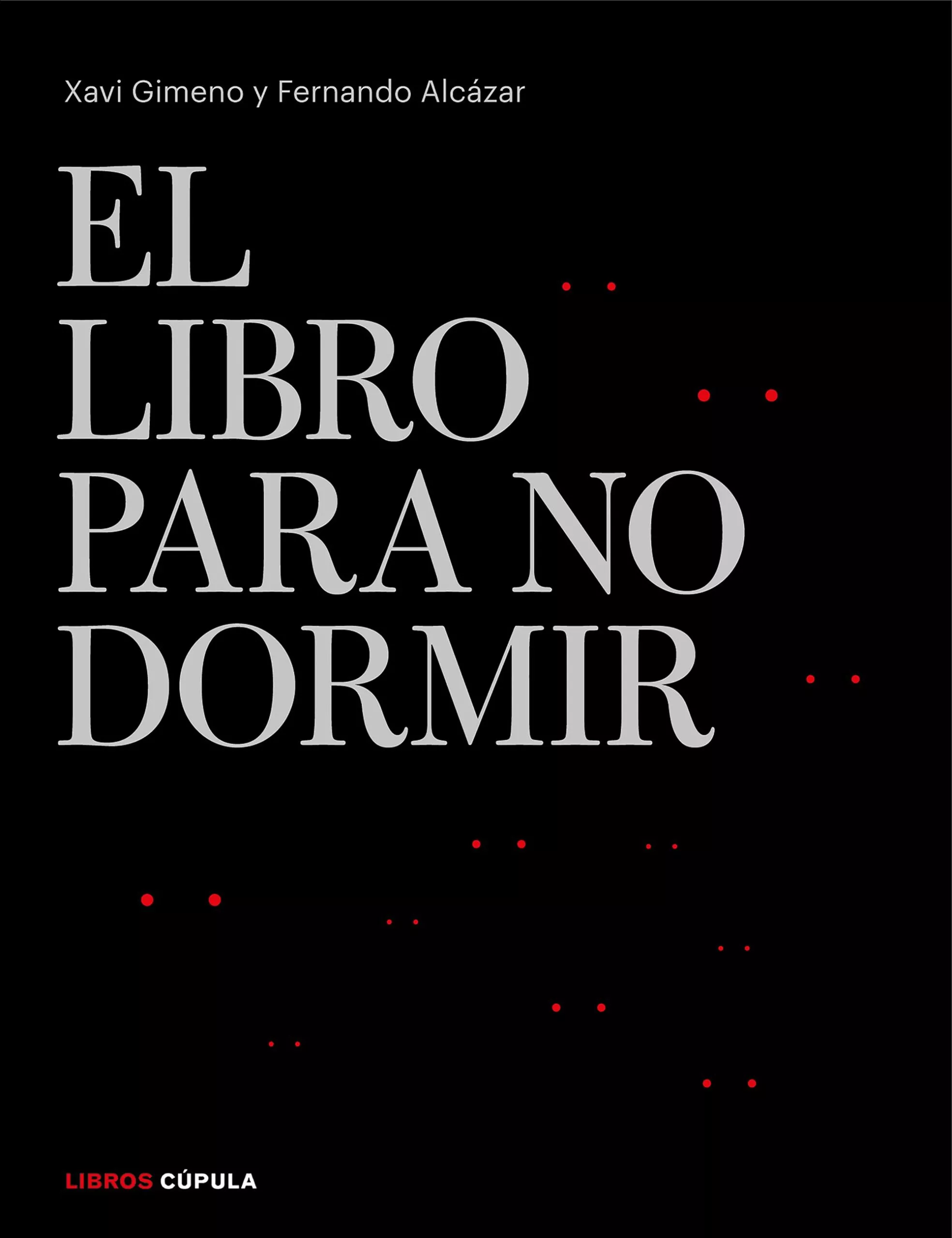 Portada del Libro Libro Para No Dormir de Xavier Gimeno Ronda - 9788448026301