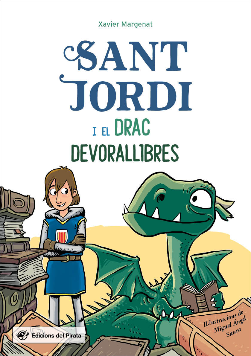 Portada del Libro Sant Jordi I El Drac Devorallibres de Xavier Margenat Godoy - 9788417207304