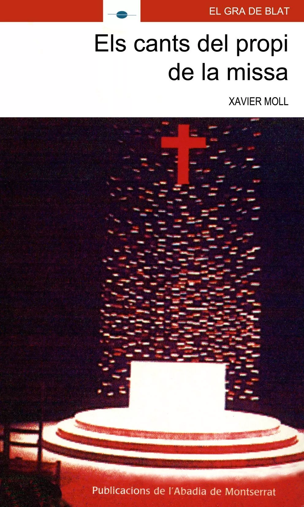 Portada del Libro Els Cants Del Propi De La Missa de Xavier Moll - 9788484158240