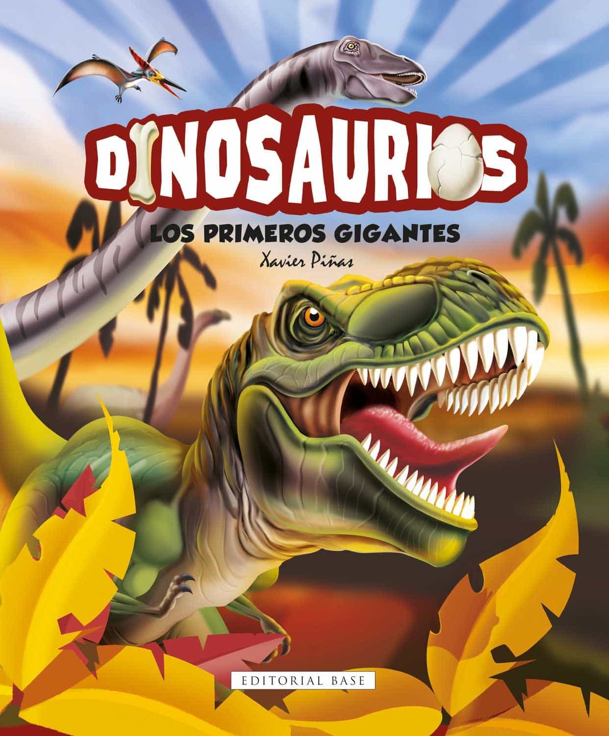 Portada del Libro Dinosaurios. Los Primeros Gigantes de Xavier Piñas Gimenez - 9788417760526