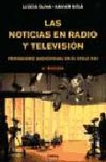 Portada del Libro Las Noticias En Radio Y Television: Periodismo Audiovisual En El Siglo de Xavier Sitja - 9788428214469
