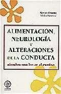 Portada del Libro Alimentacion Neurologia Y Alteraciones De La Conducta Alumbra U Na Luz de Xavier Uriarte - 9788483520154