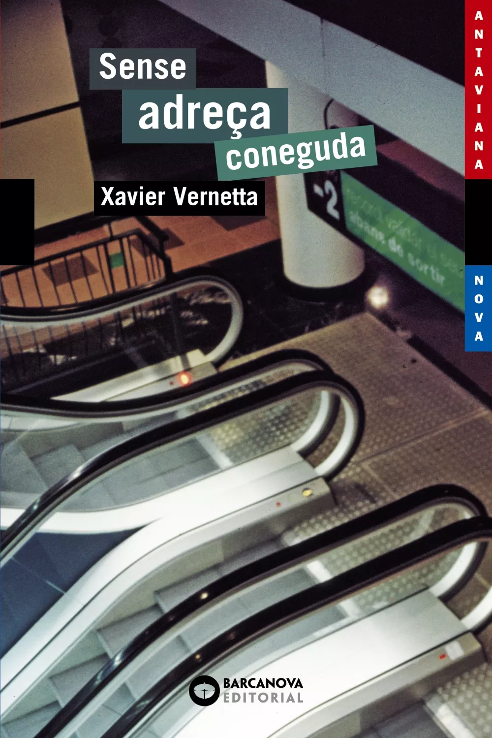 Portada del Libro Sense Adreça Coneguda de Xavier Vernetta - 9788448919146