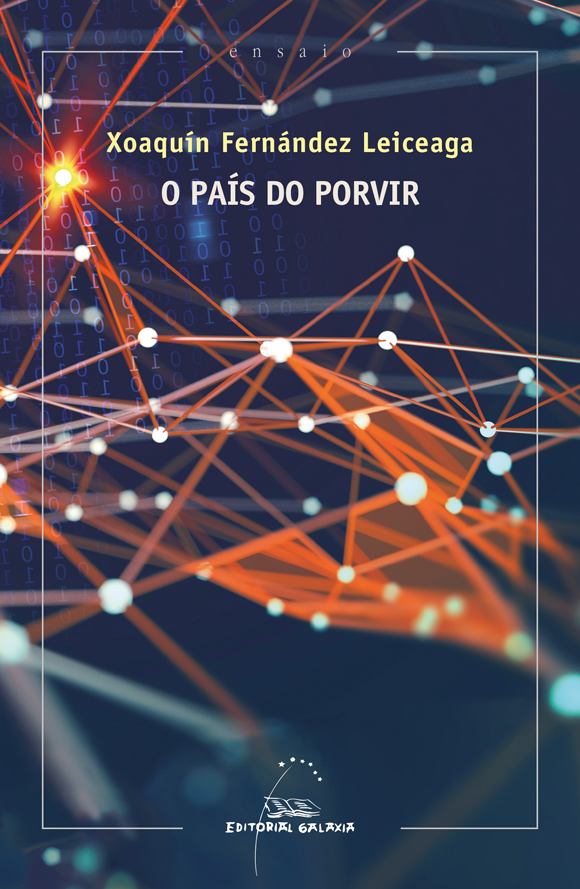 Portada del Libro O Pais Do Porvir de Xoaquin Fernandez Leiceaga - 9788491514589