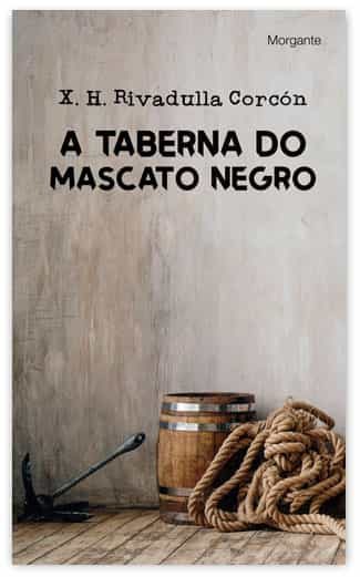 Portada del Libro A Taberna Do Mascato Negro de Xose Henrique Rivadulla Conde - 9788415166795
