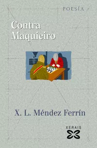 Portada del Libro Contra Maquieiro de Xose Luis Mendez Ferrin - 9788497823999