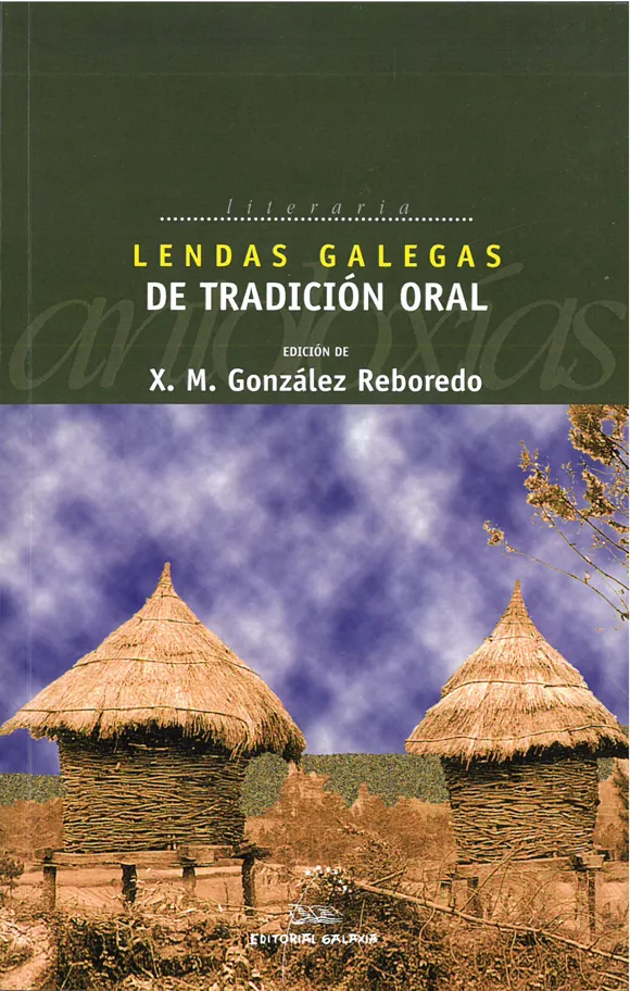 Portada del Libro Lendas Galegas De Tradicion Oral de Xose M. Gonzalez Reboredo - 9788482889177