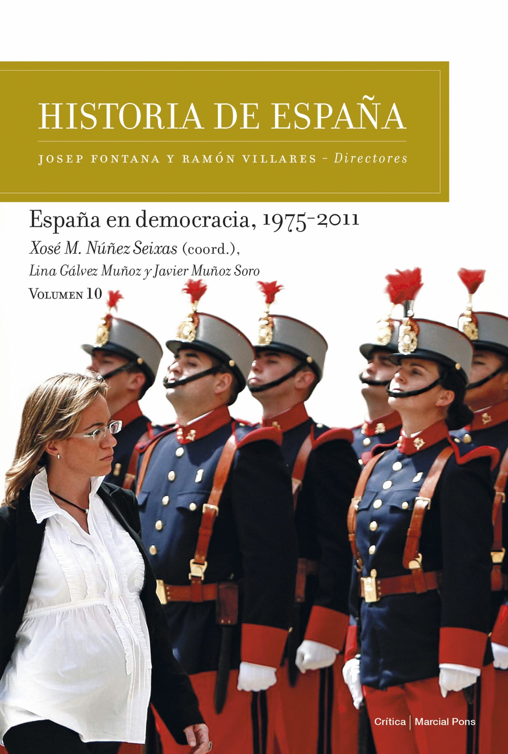 Portada del Libro España En Democracia 1975-2011 de Xose M. Nuñez Seixas - 9788491992189