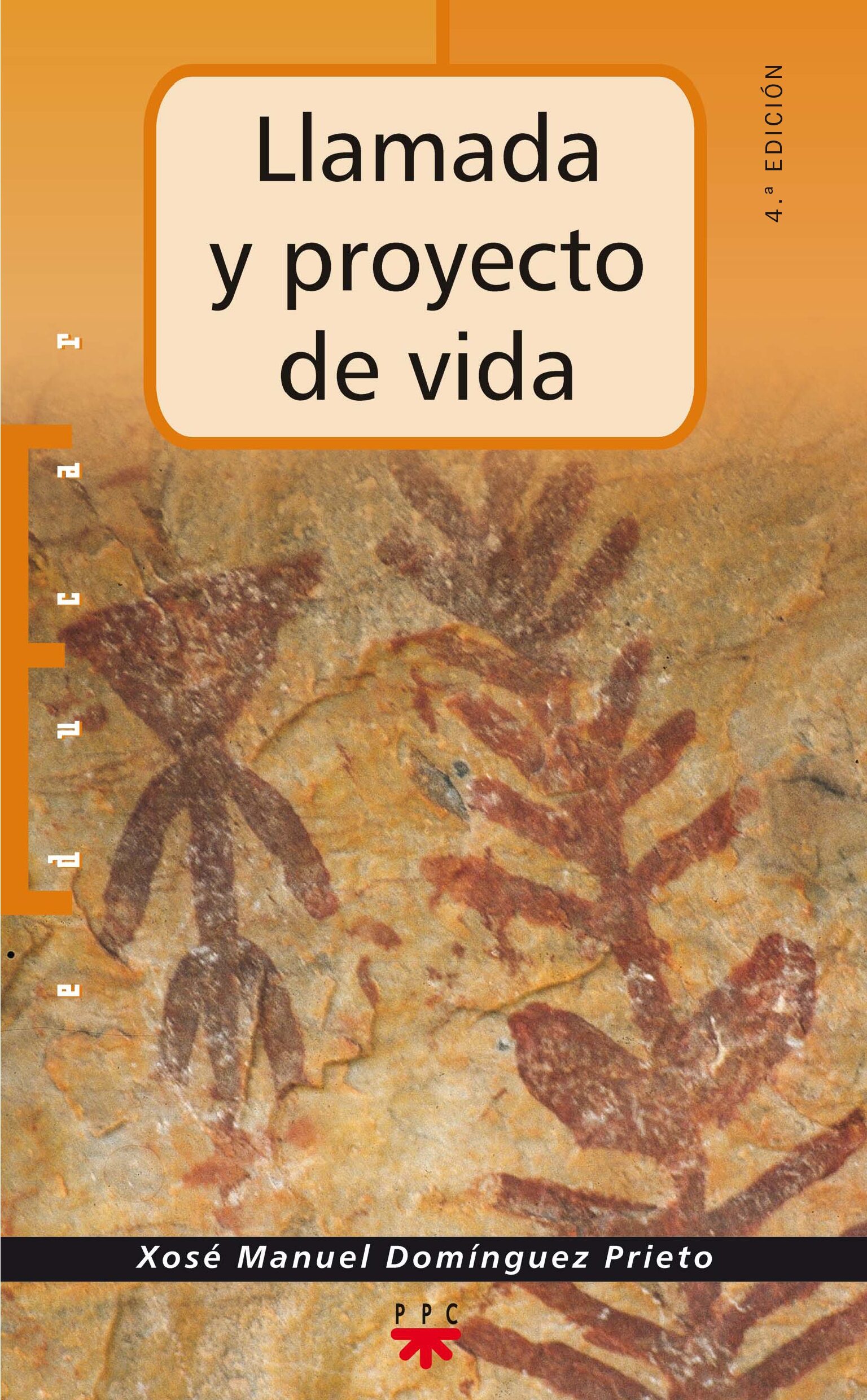 Portada del Libro Llamada Y Proyecto De Vida de Xose Manuel Dominguez Prieto - 9788428818643