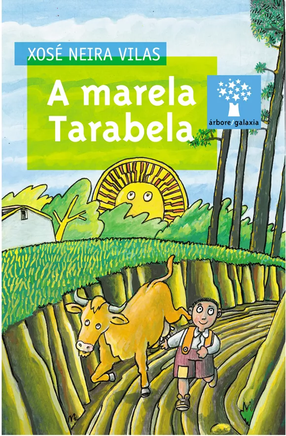 Portada del Libro A Marela Tarabela (4ª Ed.) de Xose Neira Vilas - 9788482887609