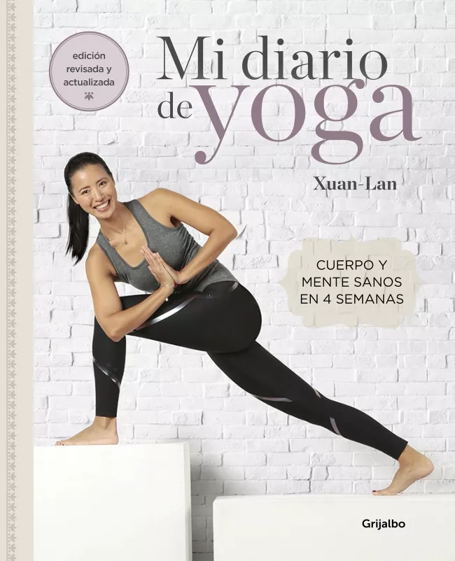 Portada del Libro Mi Diario De Yoga: Cuerpo Y Mente Sanos En 4 Semanas de Xuan Lan - 9788417752361