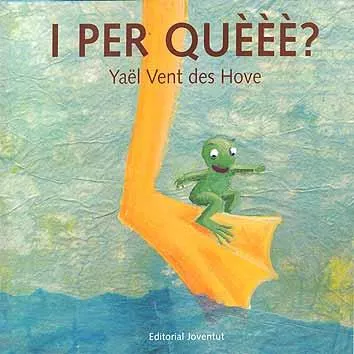 Portada del Libro I Per Queee? de Yael Vent Des Hove - 9788426134653