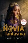 Portada del Libro La Novia Fantasma de Yangsze Choo - 9788418002700