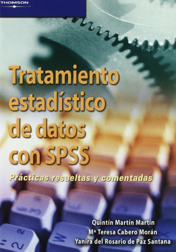 Portada del Libro Tratamiento Estadistico De Datos Con Spss: Practicas Resueltas Y Comen de Yanira Del Rosario Paz Santana - 9788497325530