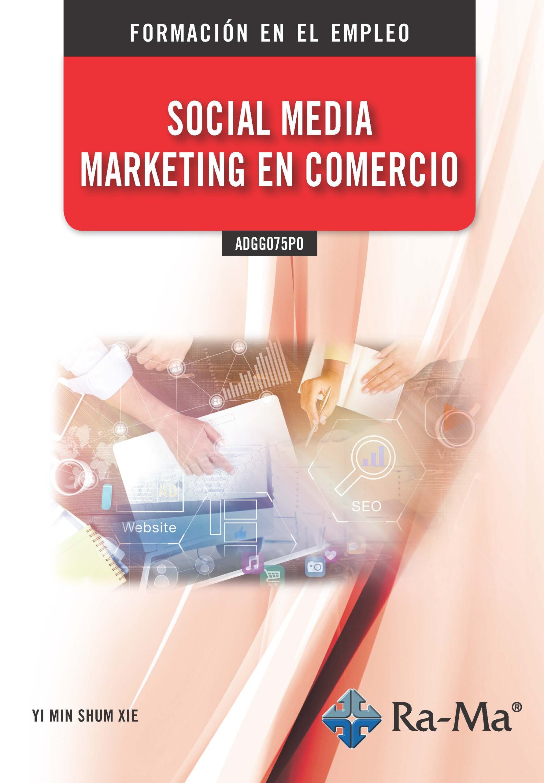 Portada del Libro Adgg075Po Social Media Marketing En Comercio de Yi Min Shum Xie - 9788499649160