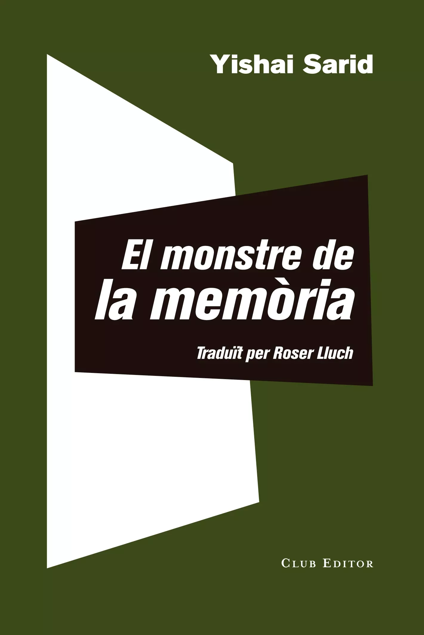 Portada del Libro El Monstre De La Memoria de Yishai Sarid - 9788473292511