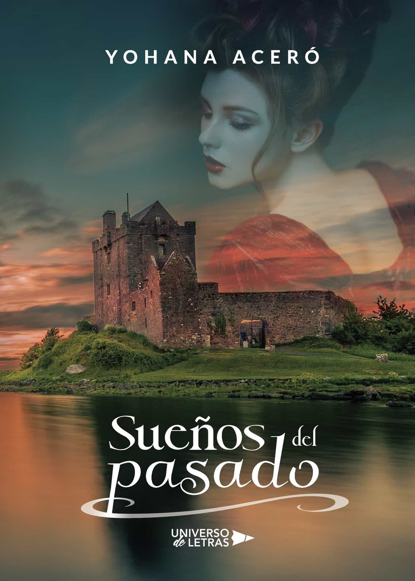 Portada del Libro Sueños Del Pasado de Yohana Acero - 9788418036514