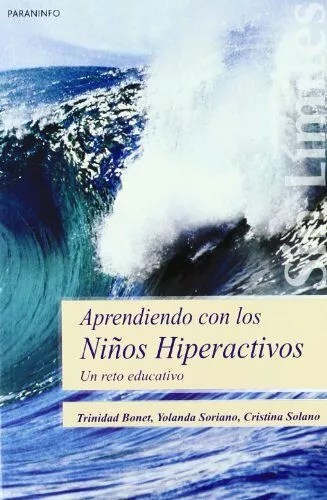 Portada del Libro Aprendiendo Con Los Niños Hiperactivos de Yolanda Soriano Garcia - 9788497325035