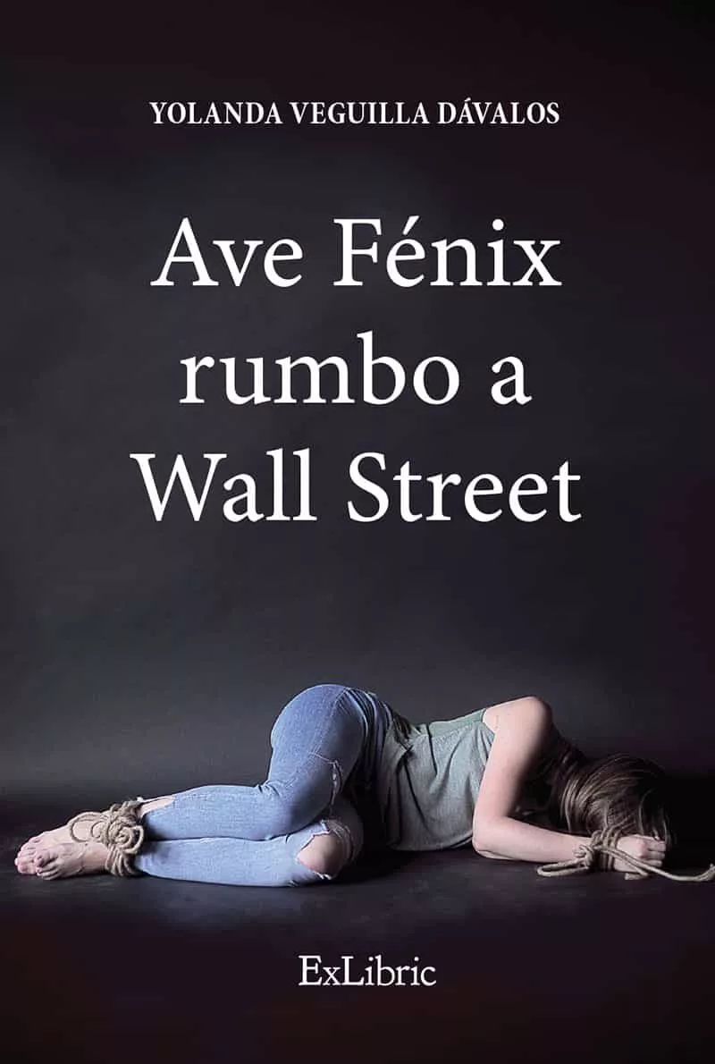 Portada del Libro (I.B.D.) Ave Fenix Rumbo A Wall Street de Yolanda Veguilla Davalos - 9788417845544