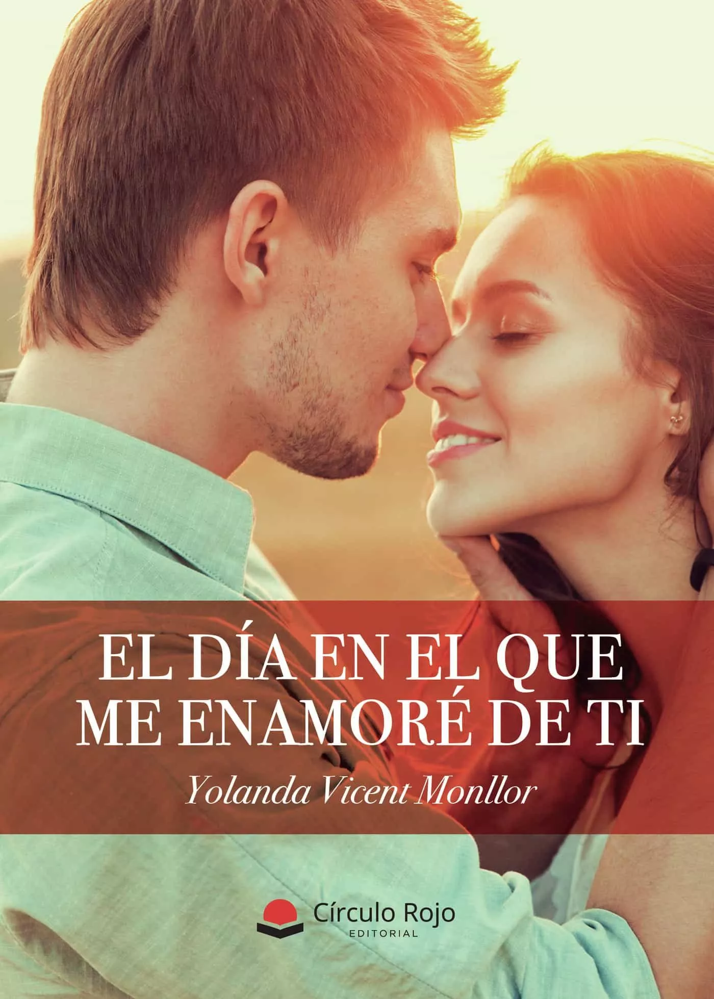 Portada del Libro El Día En El Que Me Enamoré De Ti de Yolanda Vicent Monllor - 9788413385037