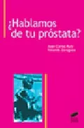 Portada del Libro ¿Hablamos De Tu Prostata? de Yolanda Zaragoza Gonzalez - 9788497563871