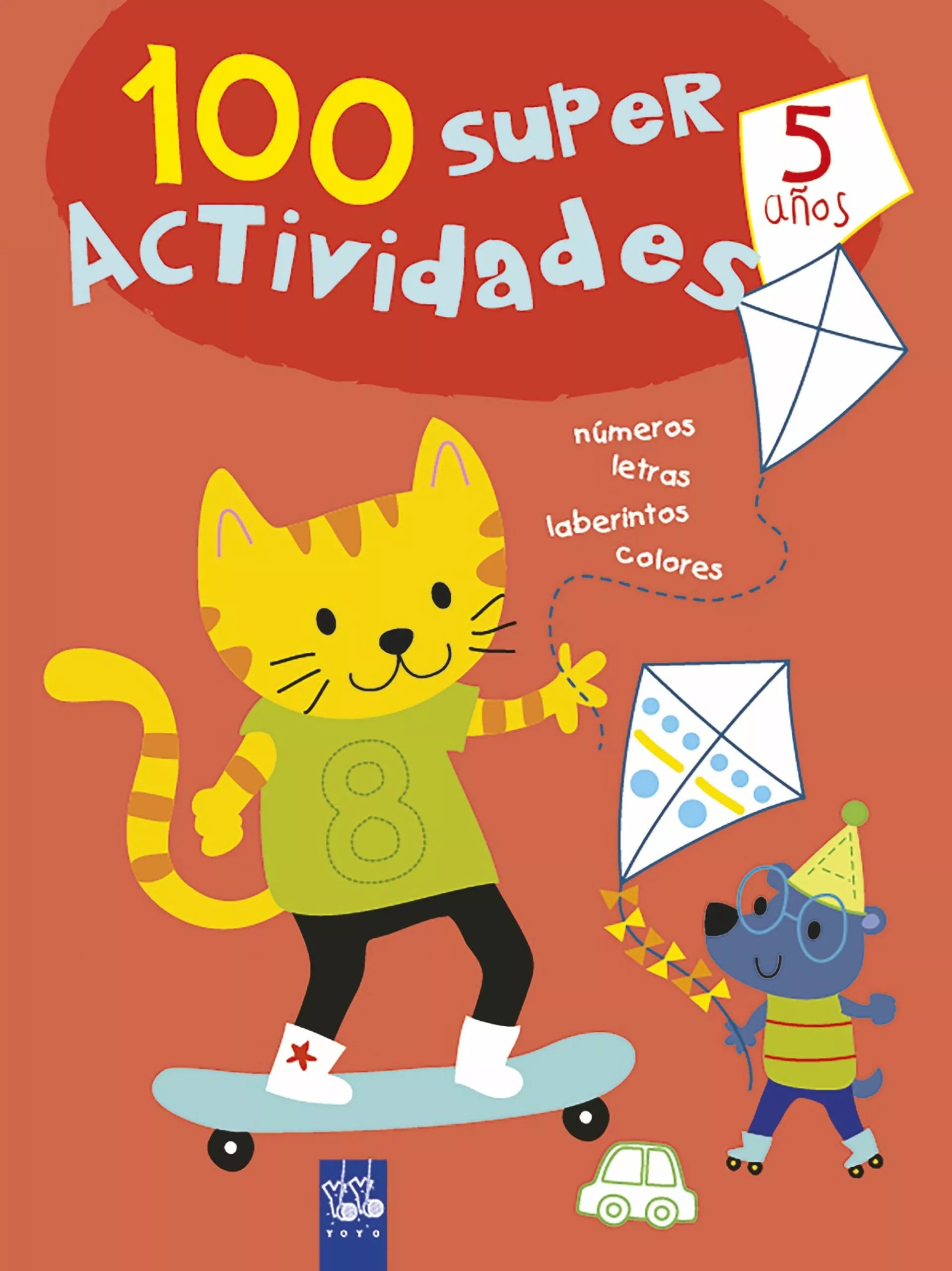 Portada del Libro 100 Súper Actividades 5 Años de Yoyo - 9788408221401