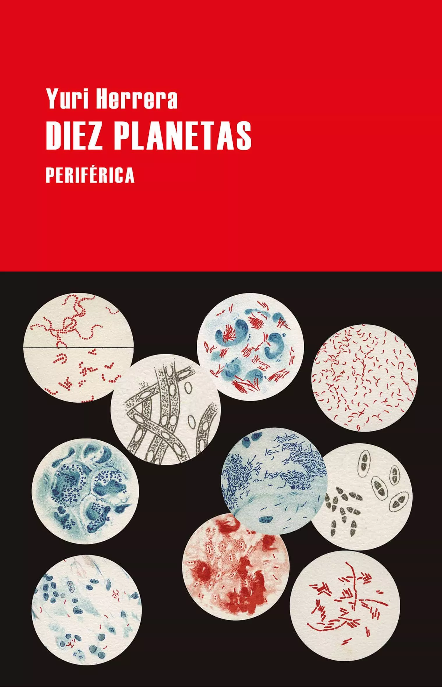 Portada del Libro Diez Planetas de Yuri Herrera - 9788416291915